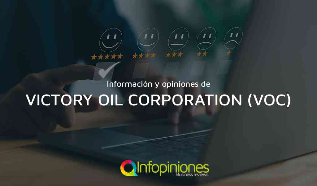Información y opiniones sobre VICTORY OIL CORPORATION (VOC) de Ciudad De Panam